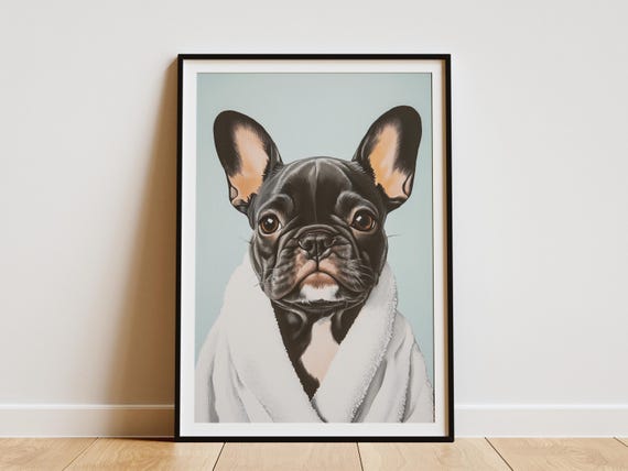 French Bulldog Puppy In Bathrobe Poster Print Cute Dog Wall Art Animal Lover Gift Pet Portrait Playful Home Decor Kids Room