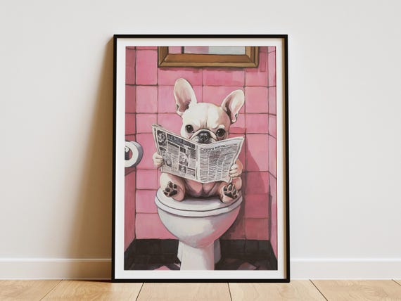 French Bulldog Puppy On Toilet Newspaper Art Print Humorous Bathroom Wall Decor Funny Animal Poster Dog Lover Gift Novelty Restroom