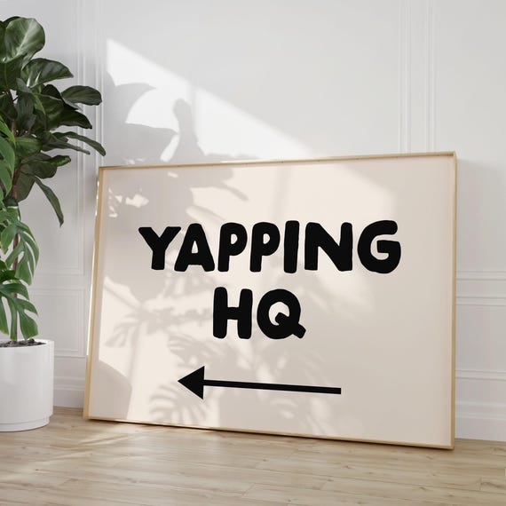 Yapping Hq Arrow Pointing Left Art Print Funny Neutral Black Decor Born To Yap Living Room Apartment Dorm Entryway Hallway