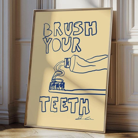 Brush Your Teeth Bathroom Humor Wall Art Print