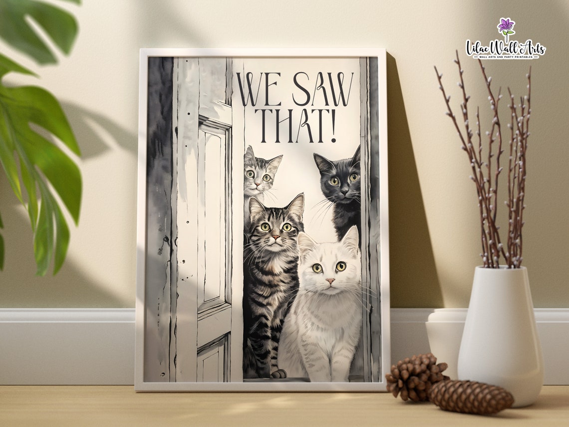 We Saw That Four Cats Peeking Door Funny Kitty Art Decor Poster - Image 2
