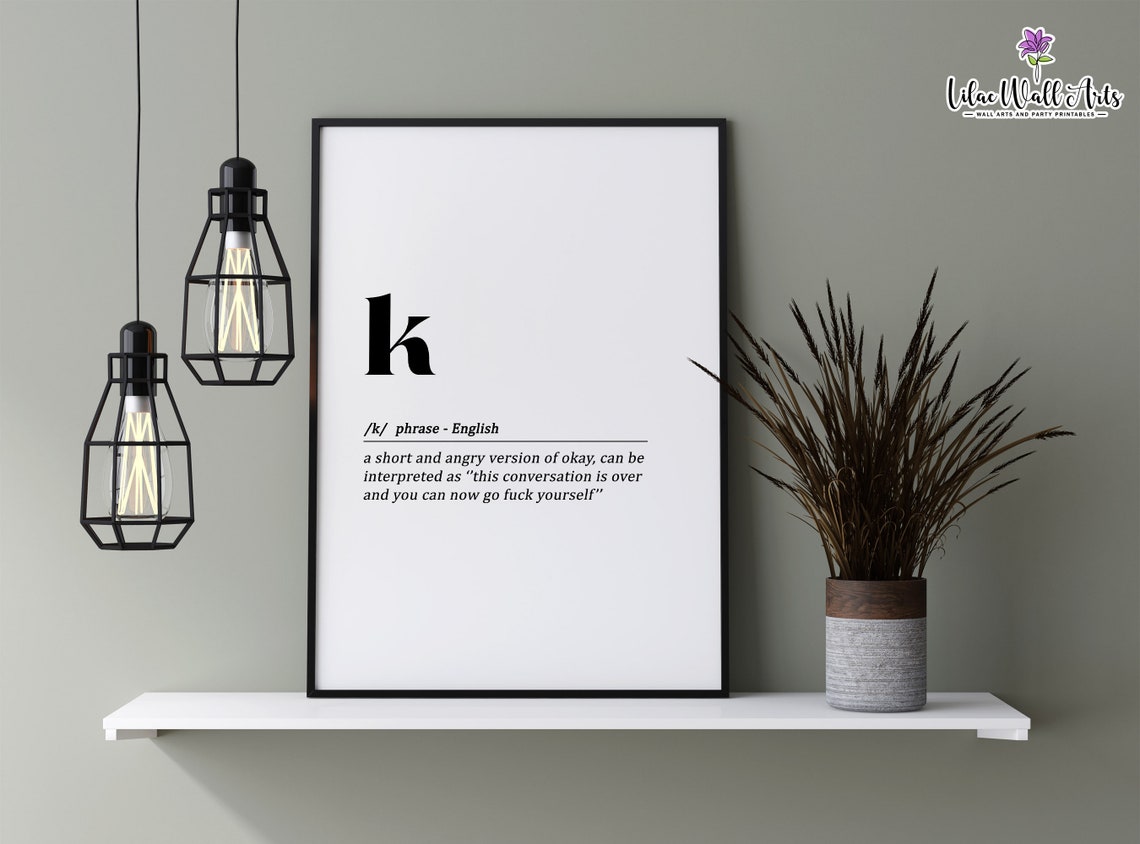 Letter K Definition Funny Texting Humor Minimalist Typography Poster
