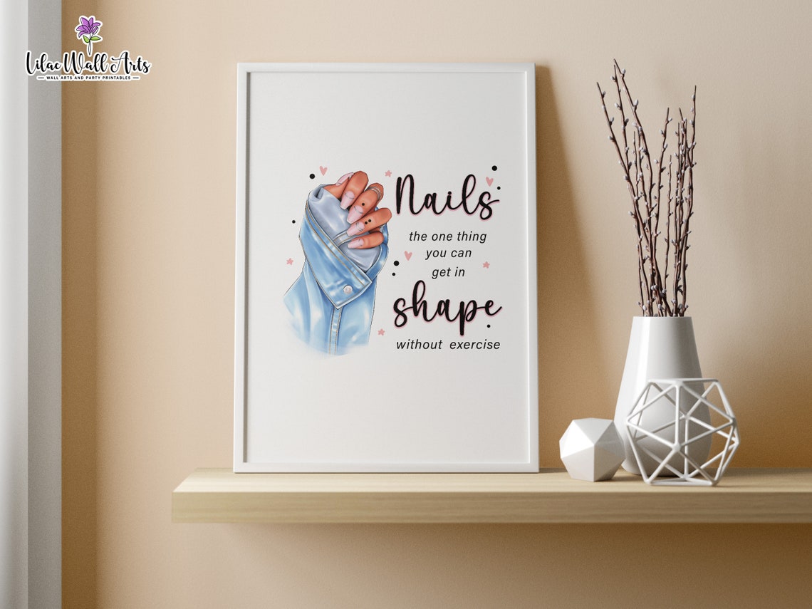 Nails In Shape Without Exercise Funny Manicure Hand Quote Art Poster - Image 2