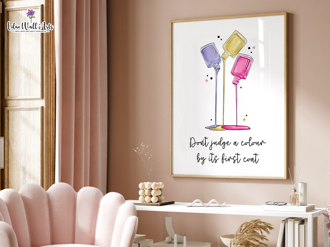 Do Not Judge a Colour by Its First Coat Nail Salon Funny Poster - Image 4