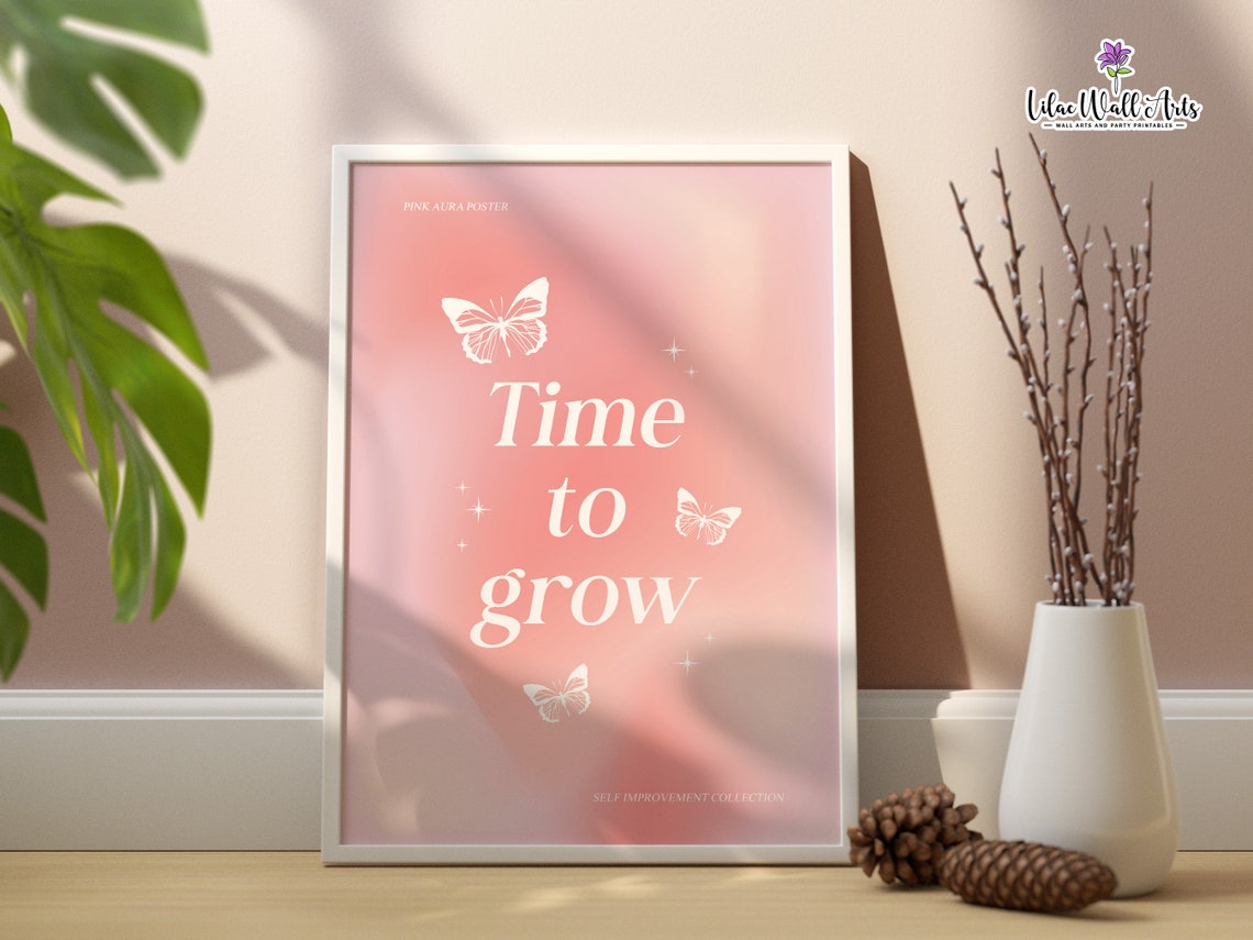 Time to Grow Pink Aura Butterfly Self Improvement Affirmation Poster