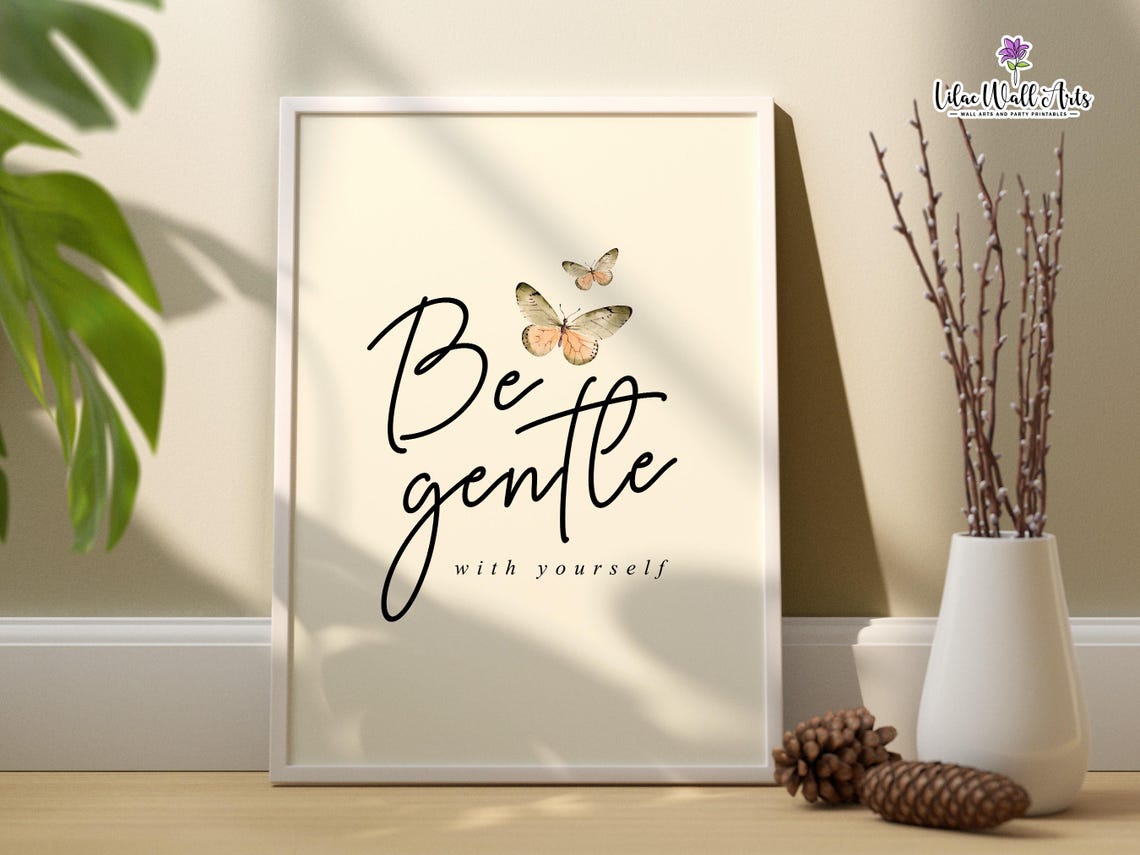 Be Gentle With Yourself Butterfly Script Affirmation Wall Poster - Image 3