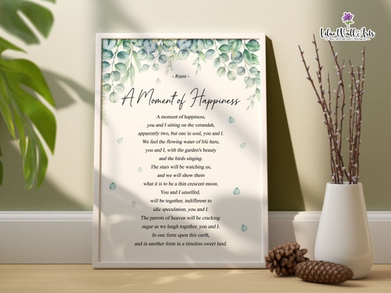 Rumi Poem A Moment Of Happiness Rumi Wall Art Rumi Print Rumi Quote Soulmate Gift Poetry Poster Poem Poster Relationship Gift Love Poem