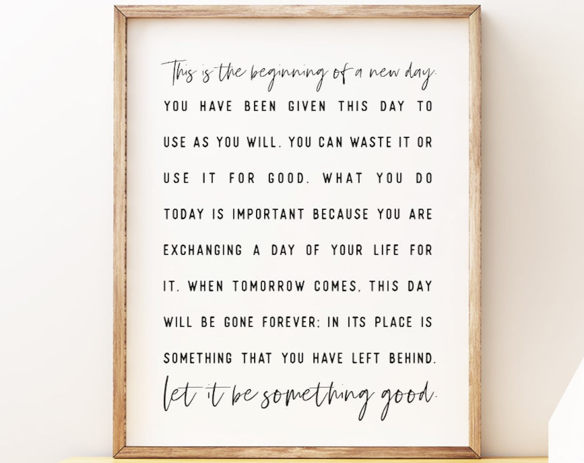 This Is The Beginning Of A New Day Quote Art Print