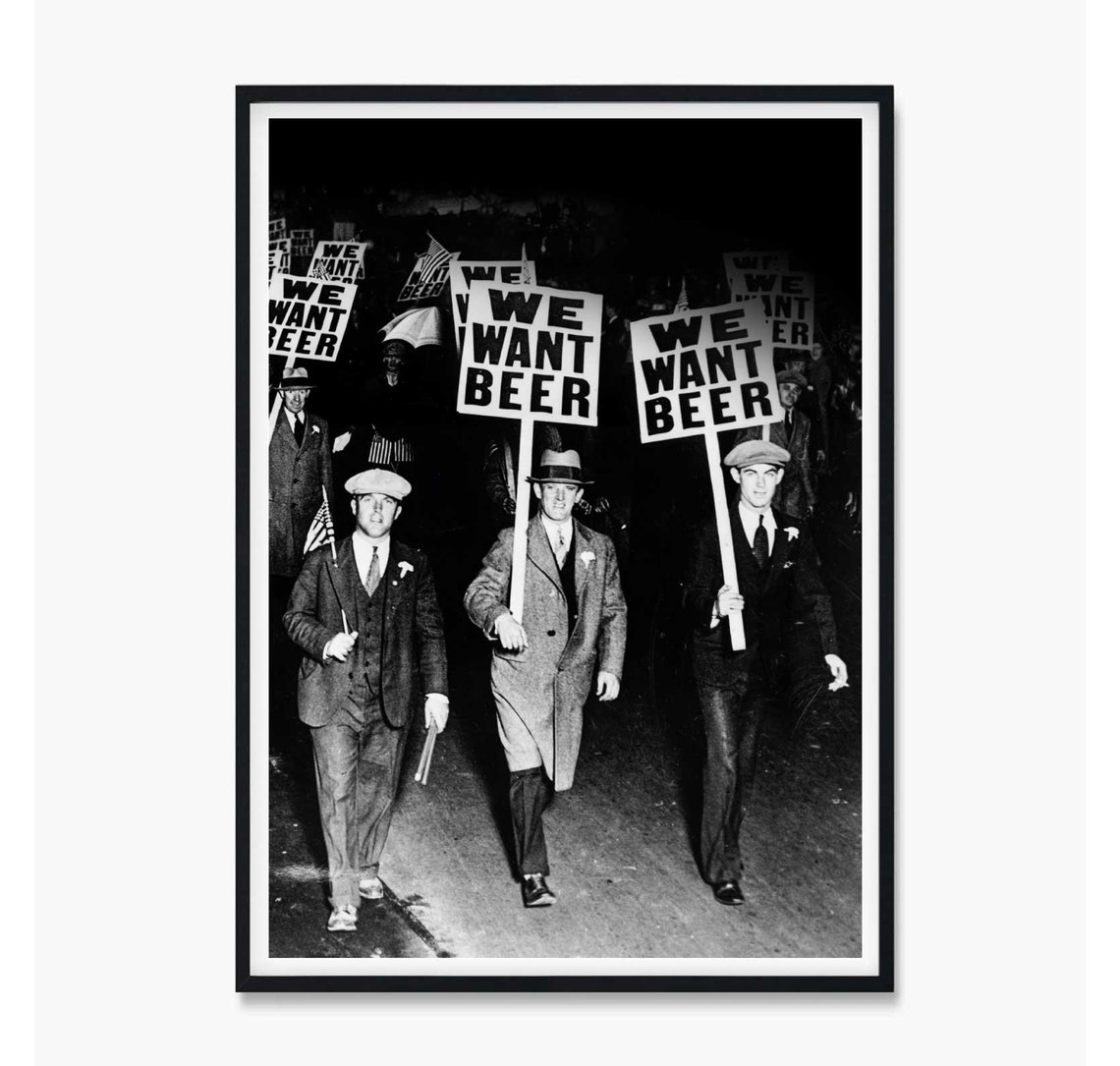 We Want Beer Poster We Want Beer Print Prohibition Wall Art Beer Protest Black And White Art Man Cave Decor Vintage Photography - Image 2