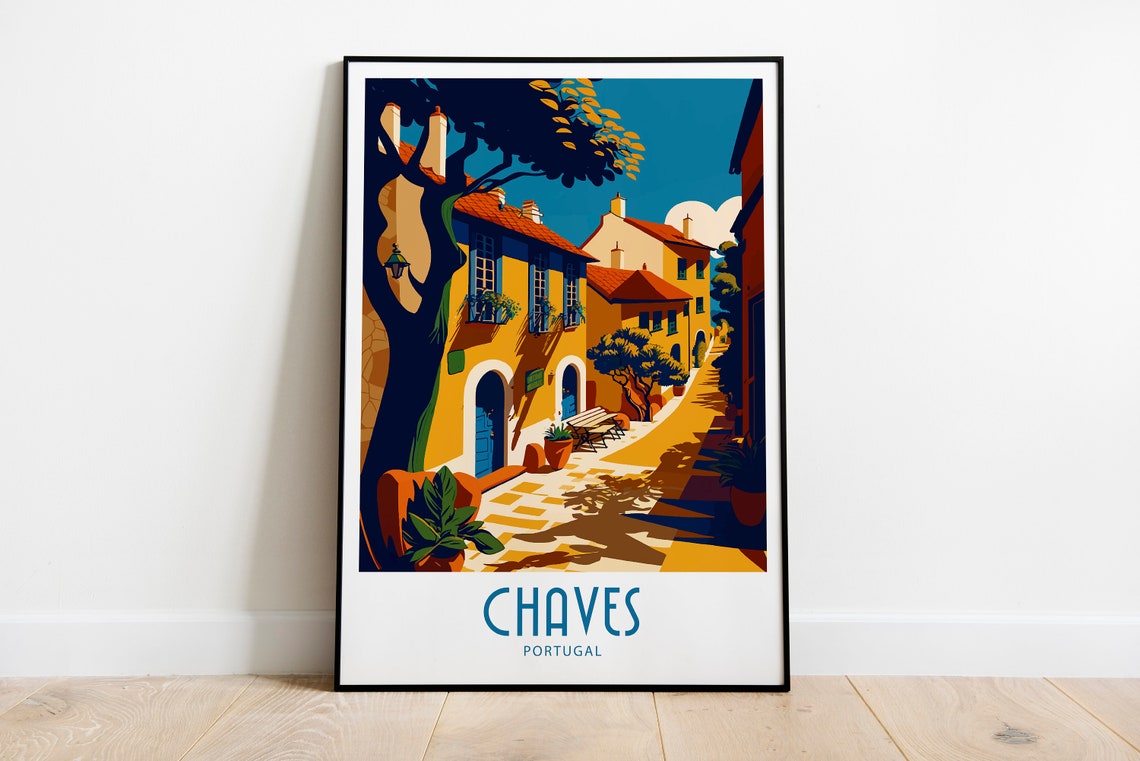 Chaves Travel Print Wall Art Chaves Portugal Wall Hanging Home Decoration Chaves Portugal Gift Art Lovers Wall Art Print Chaves Portugal