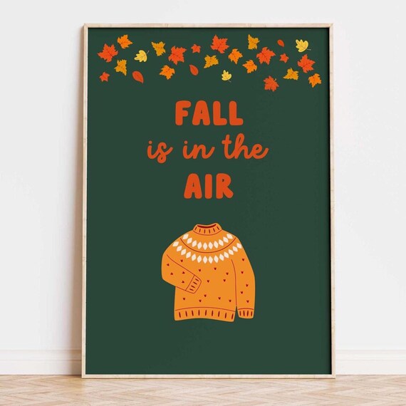 Cozy Fall Is In The Air Sweater Autumn Leaves Dark Green Poster