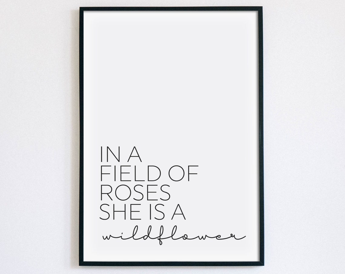 In A Field Of Roses She Is A Wildflower Print Inspirational Feminist Quote Poster Baby Girl Nursery Art Girls Room Decor Instant