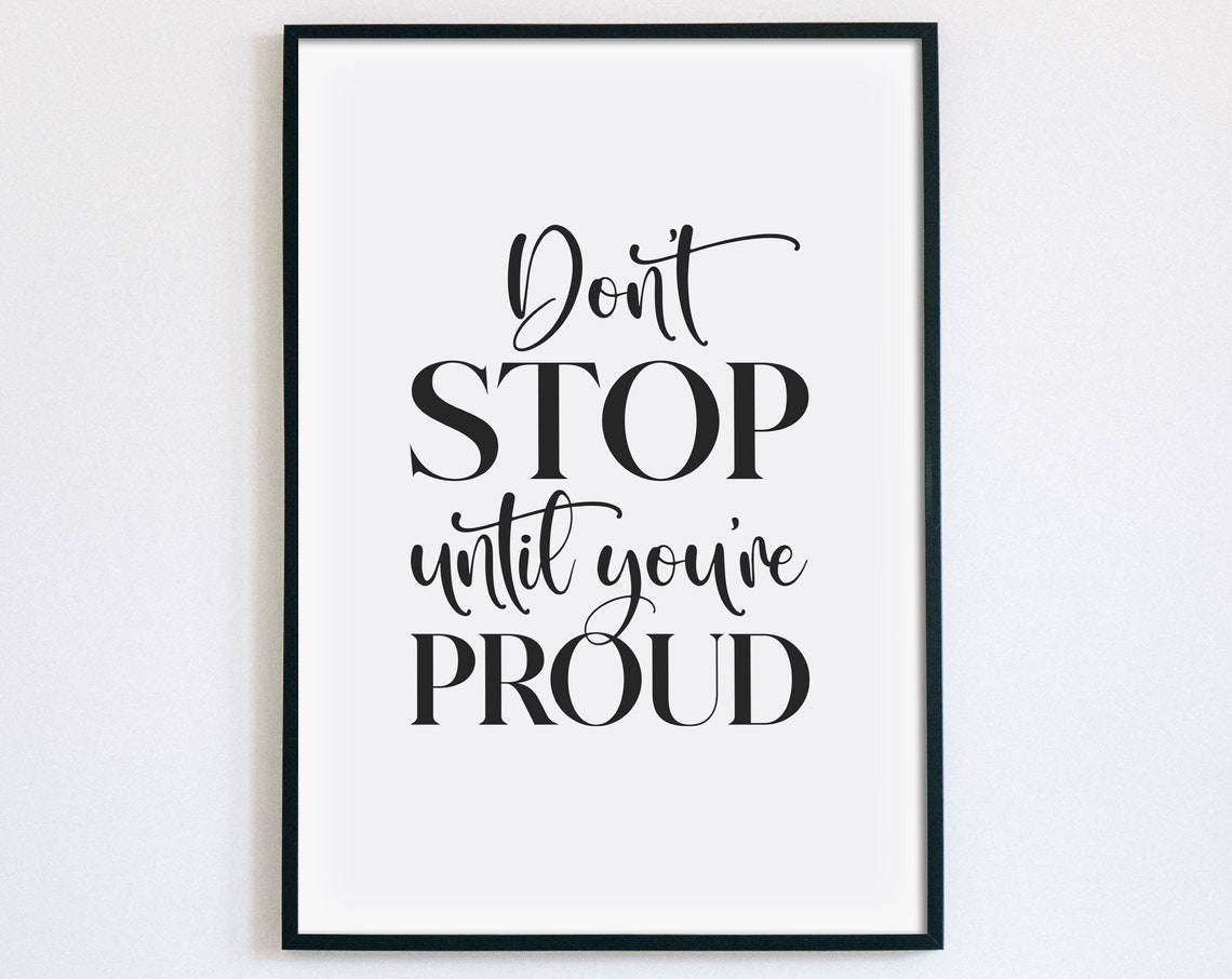 Don't Stop Until You're Proud Mixed Script Serif Motivational Poster