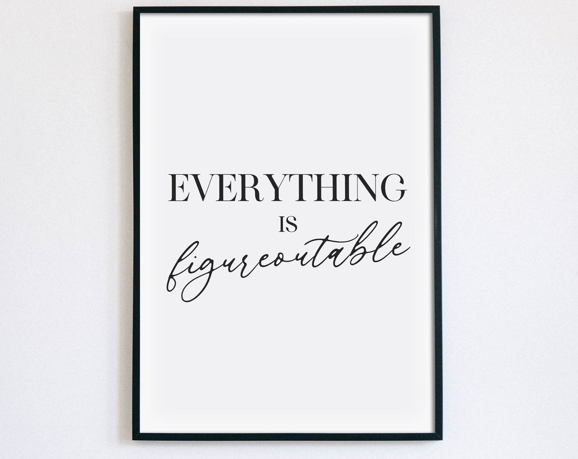 Everything Is Figureoutable Positive Mindset Typography Wall Art