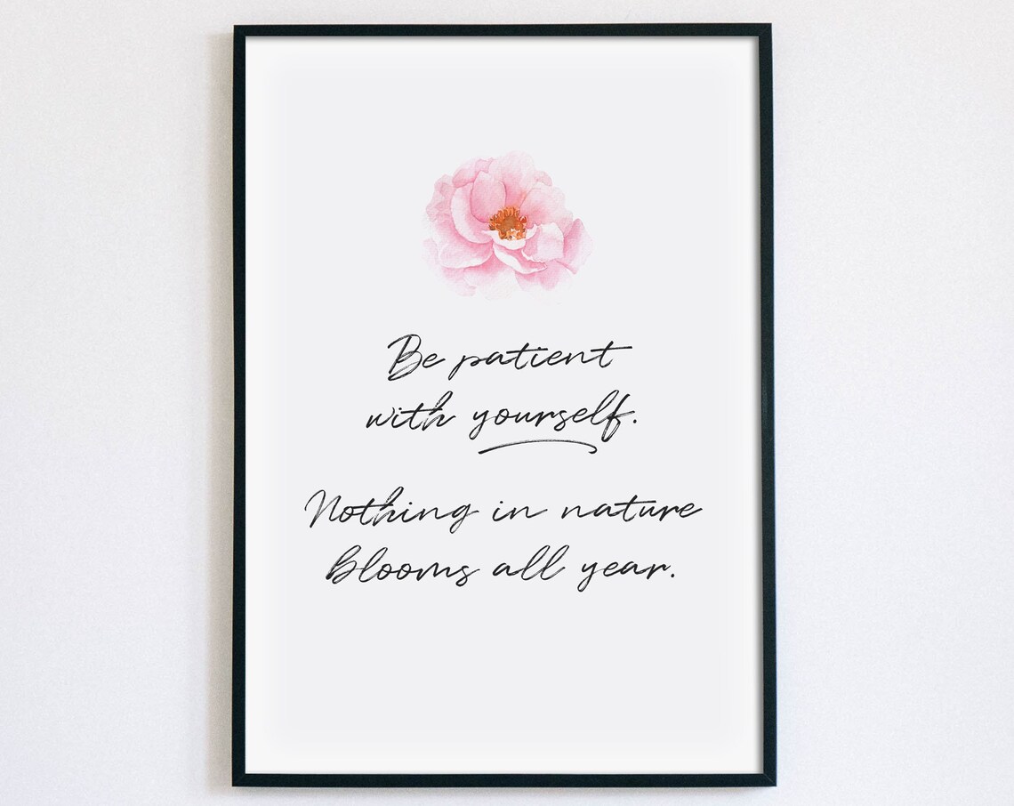 Be Patient With Yourself Nature Blooms Pink Peony Watercolor Poster