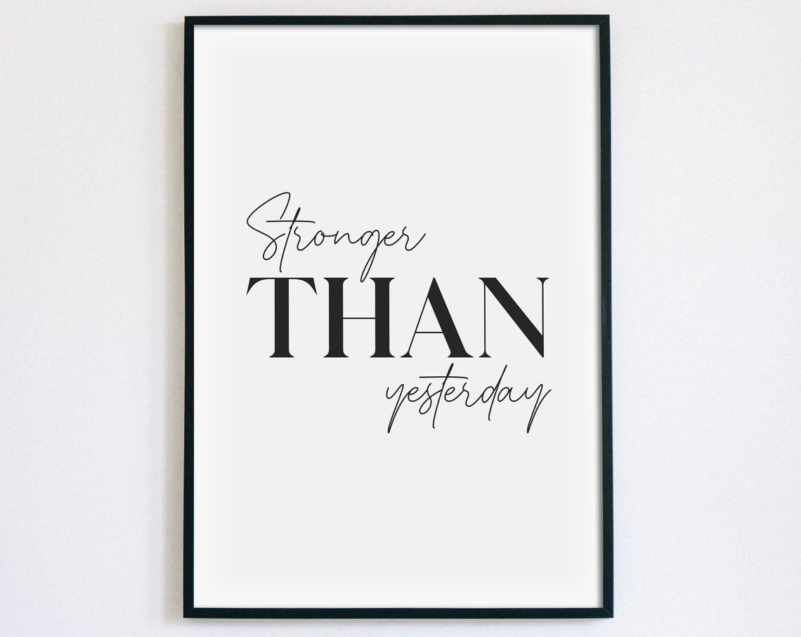 Stronger Than Yesterday Motivational Mixed Serif Script Wall Art