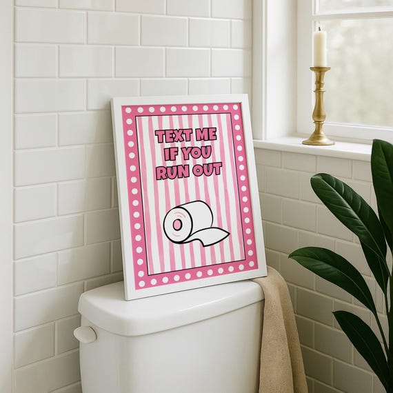 Funny Bathroom Wall Art Text Me If You Run Out Pink Dcor Toilet Paper Quote Sign