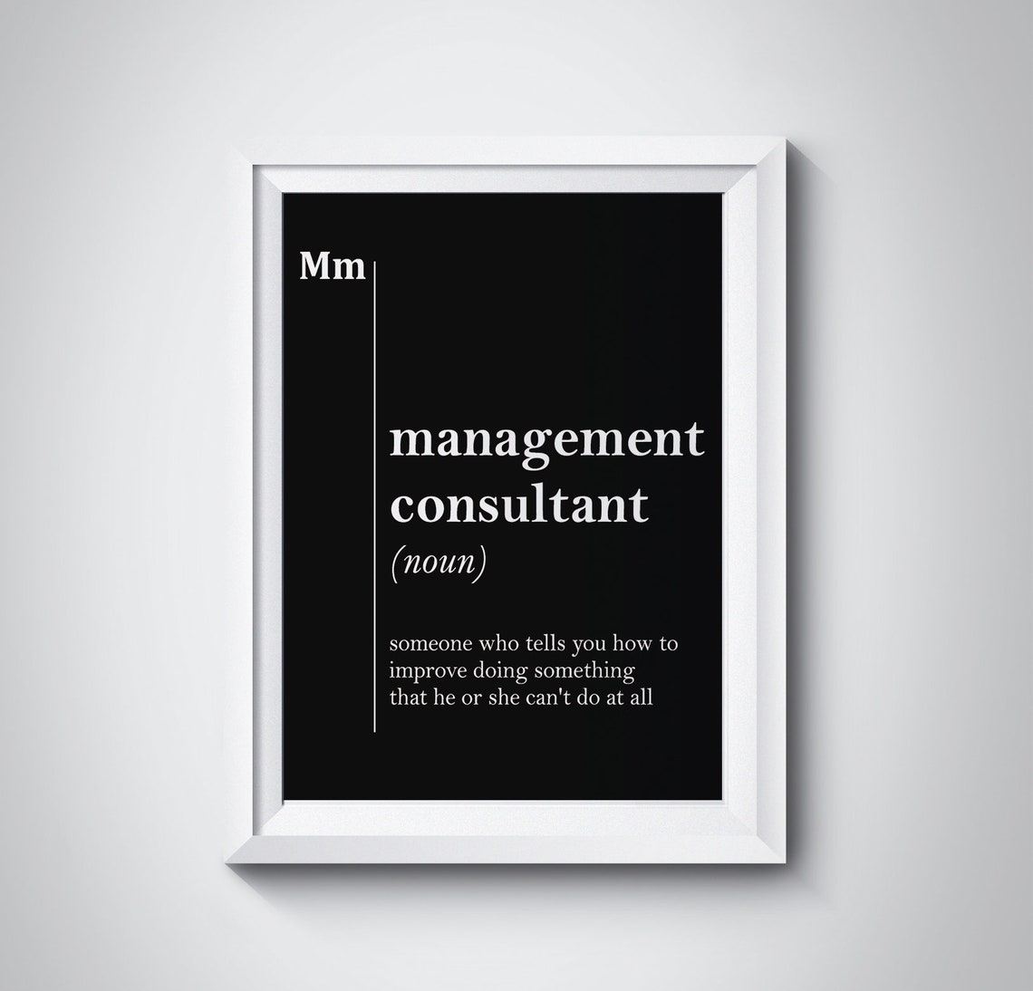 Management Consultant Funny Dictionary Definition Bold Black Poster