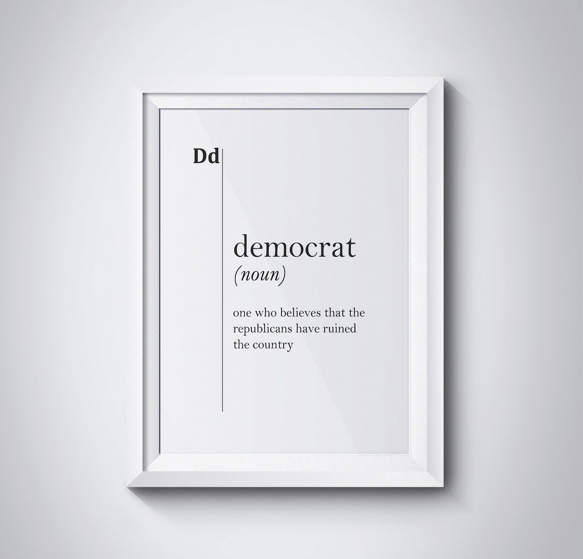 Funny Democrat Definition Quote White Satirical Typography Wall Art