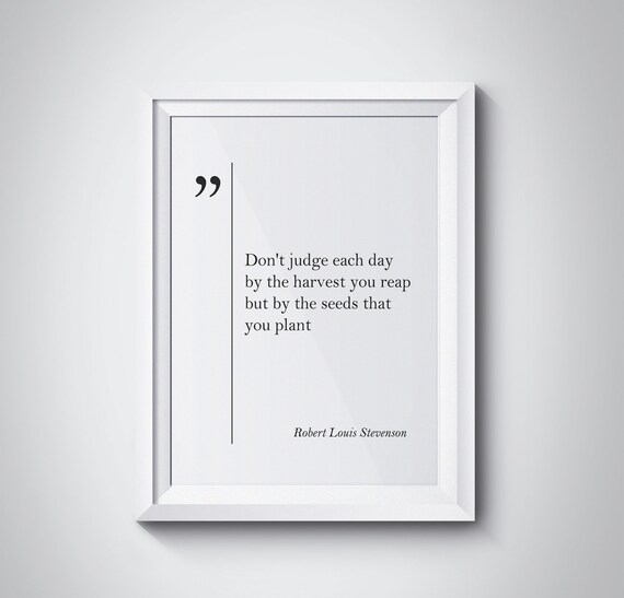 Robert Louis Stevenson Seeds You Plant Quote Poster Gardener Gift