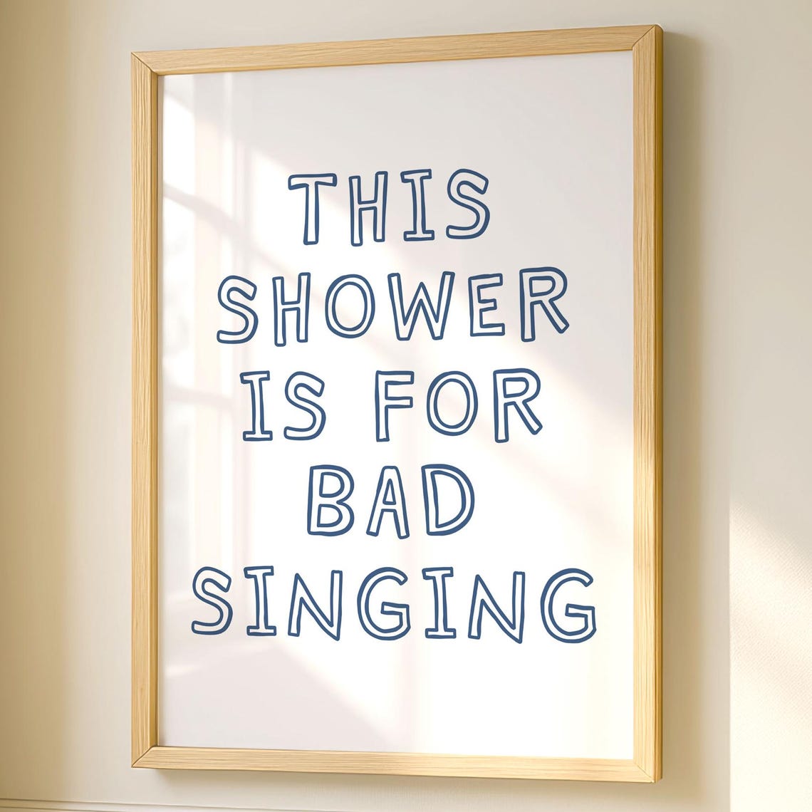 This Shower Is for Bad Singing Funny Bathroom Typography Poster