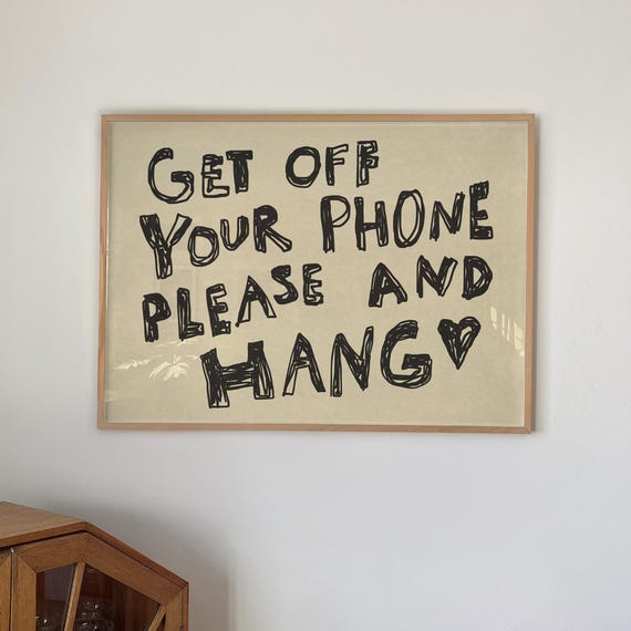 Get Off Your Phone Please And Hang Funny House Rules Print Modern Entryway Decor Horizontal Digital Download