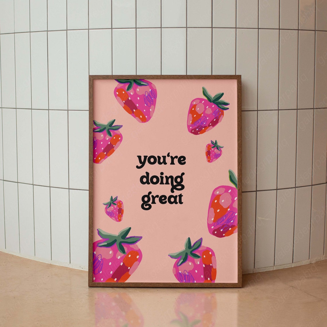 You Are Doing Great Pink Strawberry Motivational Quote Wall Poster