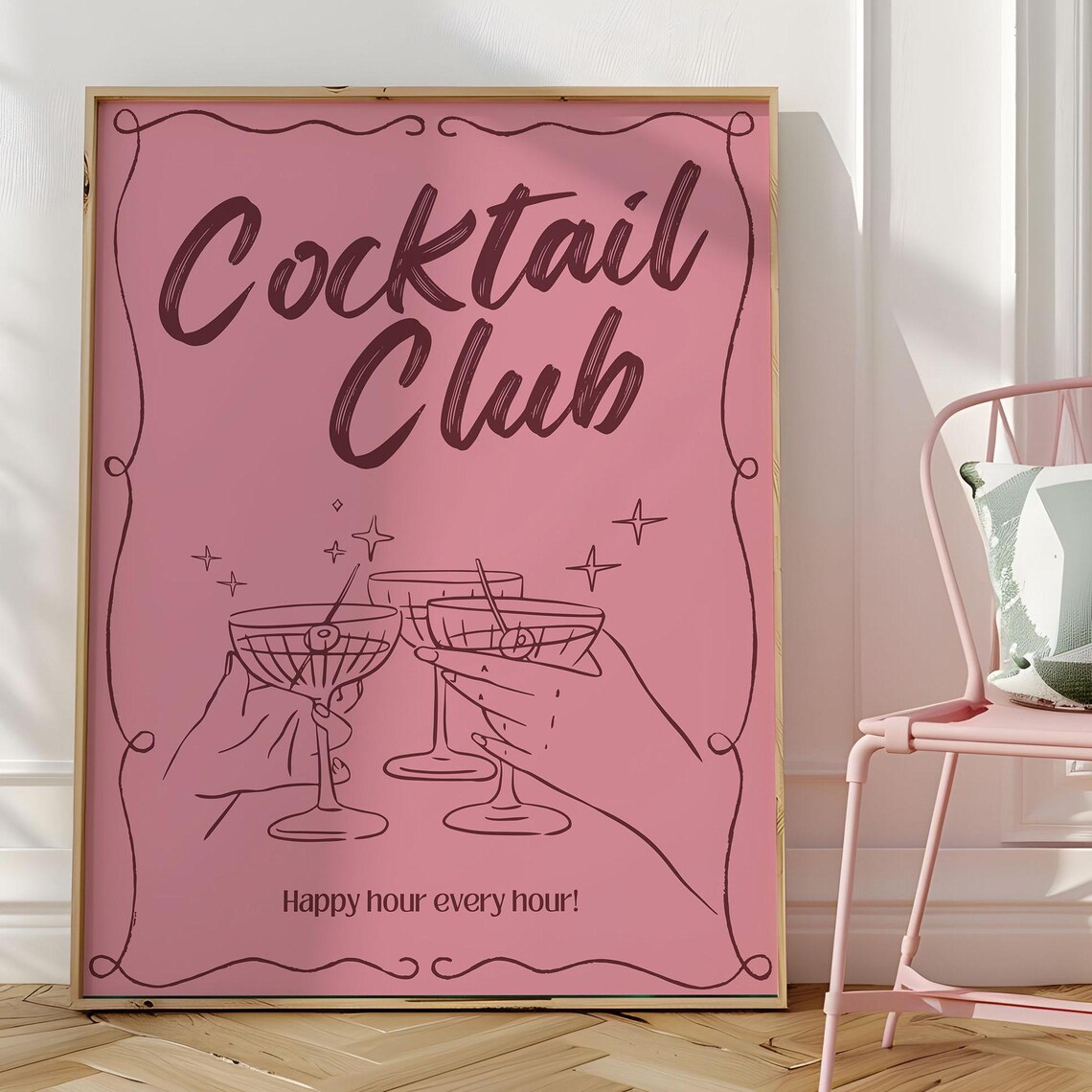 Cocktail Club Happy Hour Every Hour Pink Martini Quote Poster