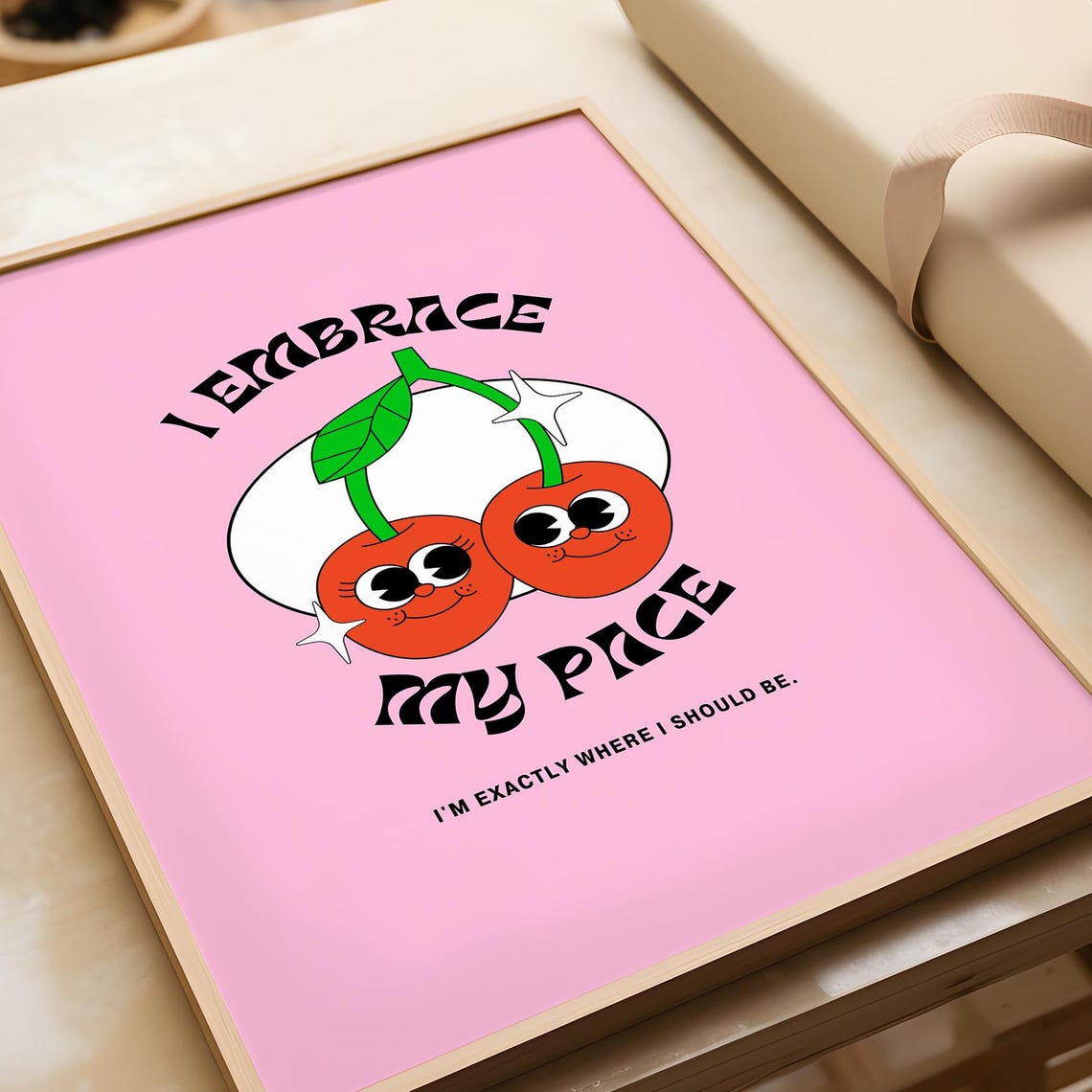 I Embrace My Pace Cute Cherry Faces Pink Affirmation Quote Poster - Image 3