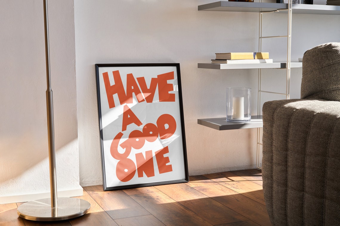 Have a Good One Orange Retro Typography Positive Quote Wall Art - Image 2