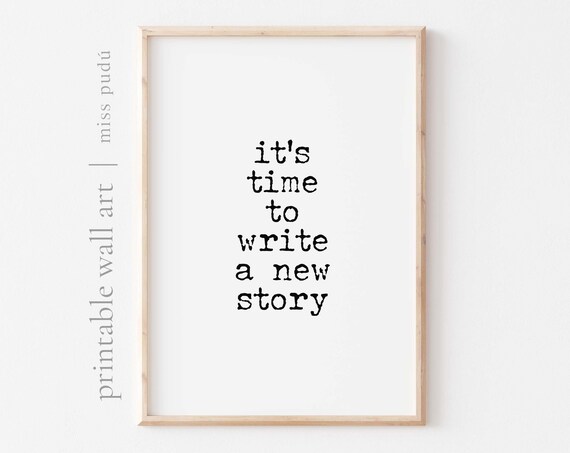 It's Time To Write A New Story Inspirational Poster Typewriter Style Quote