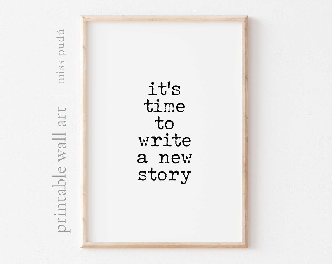 It's Time To Write A New Story Inspirational Poster Typewriter Style Quote