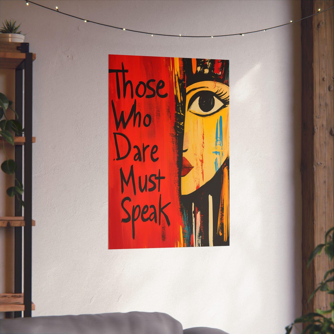 Those Who Dare Must Speak Bold Red Expressive Statement Poster - Image 3