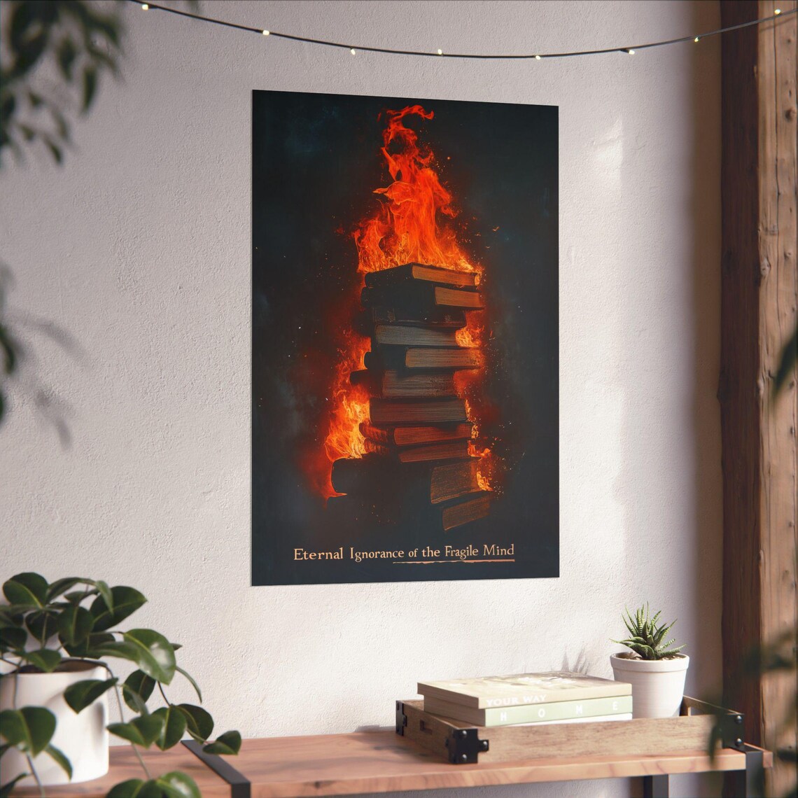 Eternal Ignorance Of The Fragile Mind Burning Books Art Poster - Image 4