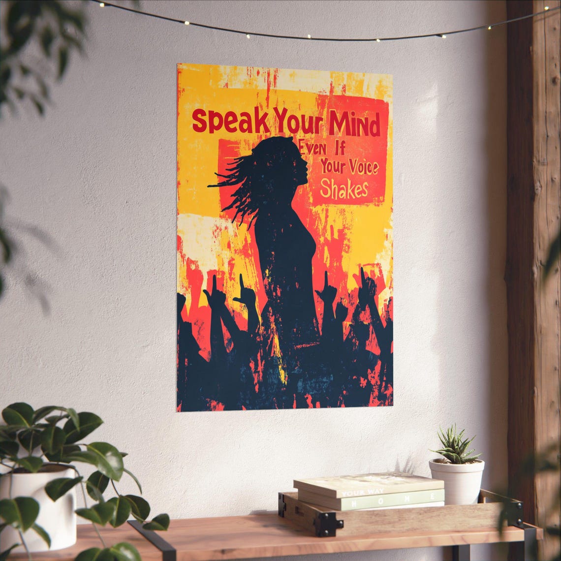Speak Your Mind Even If Your Voice Shakes Protest Art Poster - Image 4
