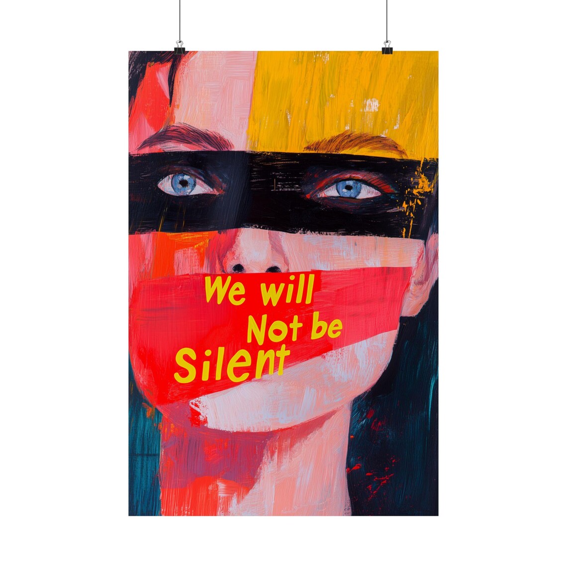 We Will Not Be Silent Poster, Protest Art Print