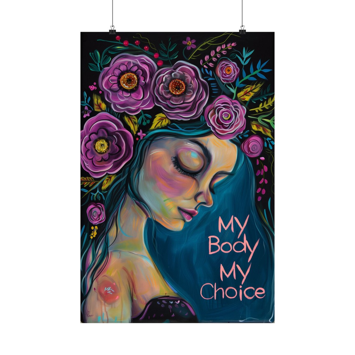 My Body My Choice Floral Woman Reproductive Rights Art Poster