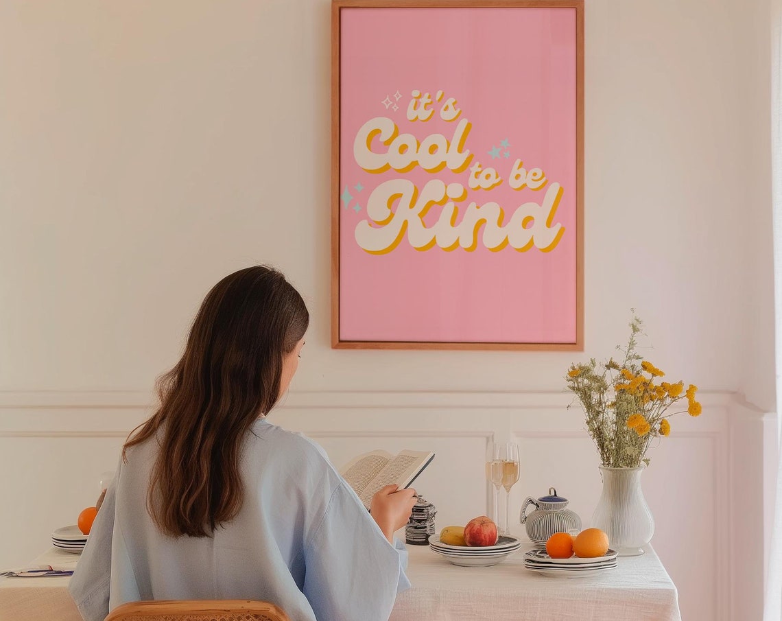 It Is Cool to Be Kind Retro Pink Typography Kitchen Decor Poster