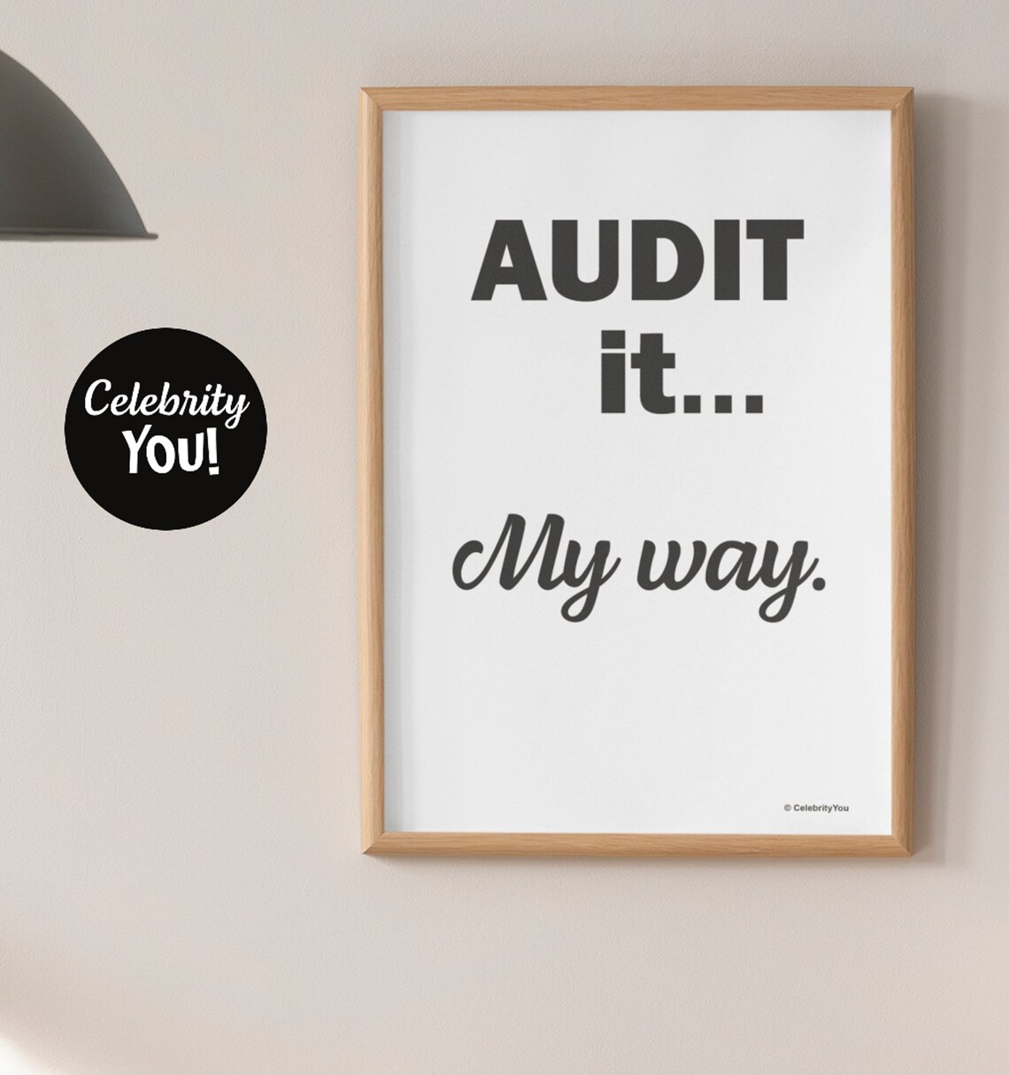 Audit It My Way Funny Auditor Quote Office Humor Poster Gift - Image 3