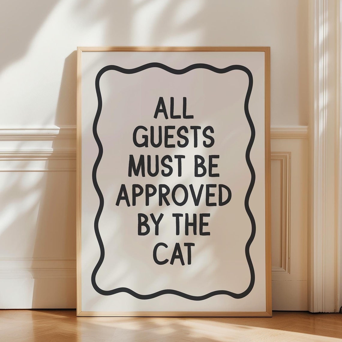 All Guests Must Be Approved By The Cat Funny Cat Quote Wall Art