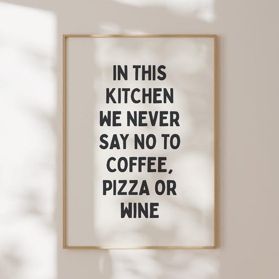 Funny Kitchen Quote Print In This We Never Say No Poster Wall Decor Trendy Typography