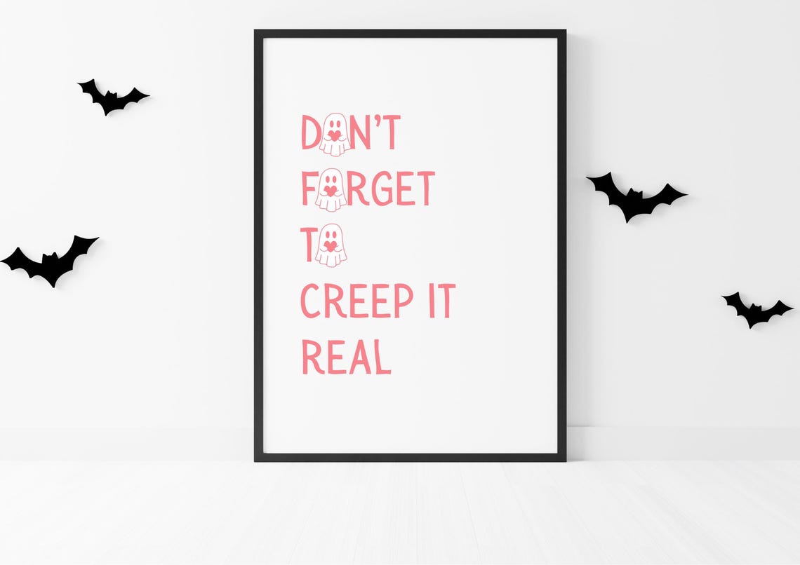 Don't Forget To Creep It Real Ghost Halloween Pink Quote Poster