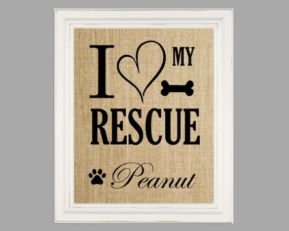 I Love My Rescue Dog Paw Bone Peanut Personalized Burlap Wall Art