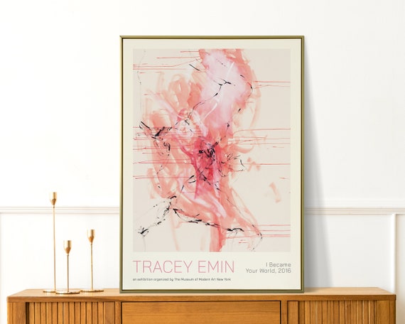 Tracey Emin Print I Became Your World Poster Modern Art Print Feminist Art Contemporary Art Wall Art Gift For Her Abstract Wall Art