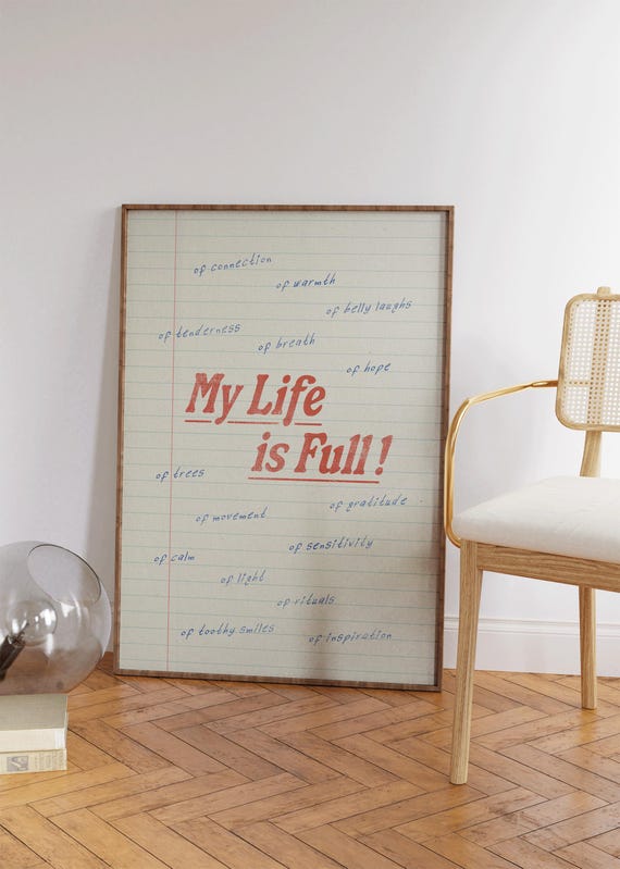 My Life Is Full Print Affirmation Wall Art Office Decor Inspirational Quotes Apartment Decor Cute Self Love Print Mental Health Art