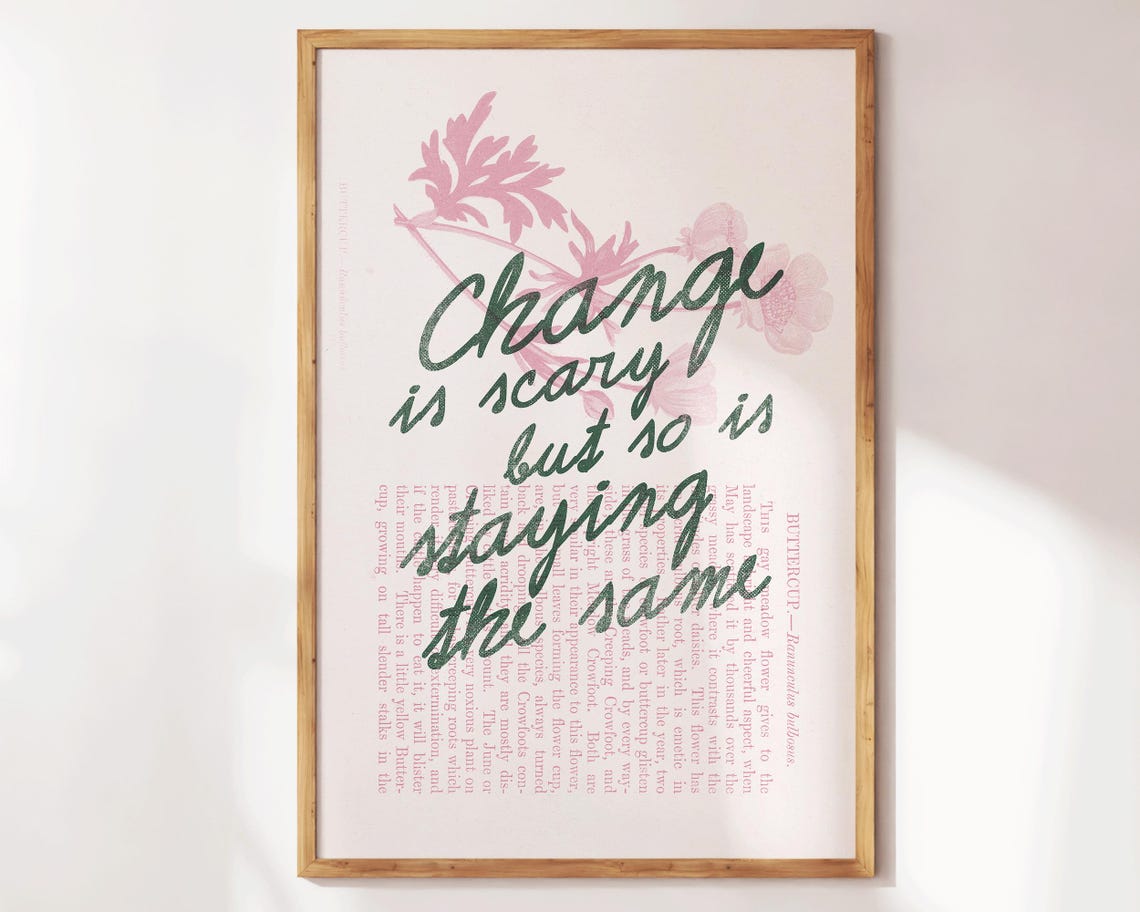 Change Is Scary Green Script Buttercup Botanical Motivational Poster