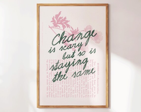Change Is Scary Green Script Buttercup Botanical Motivational Poster
