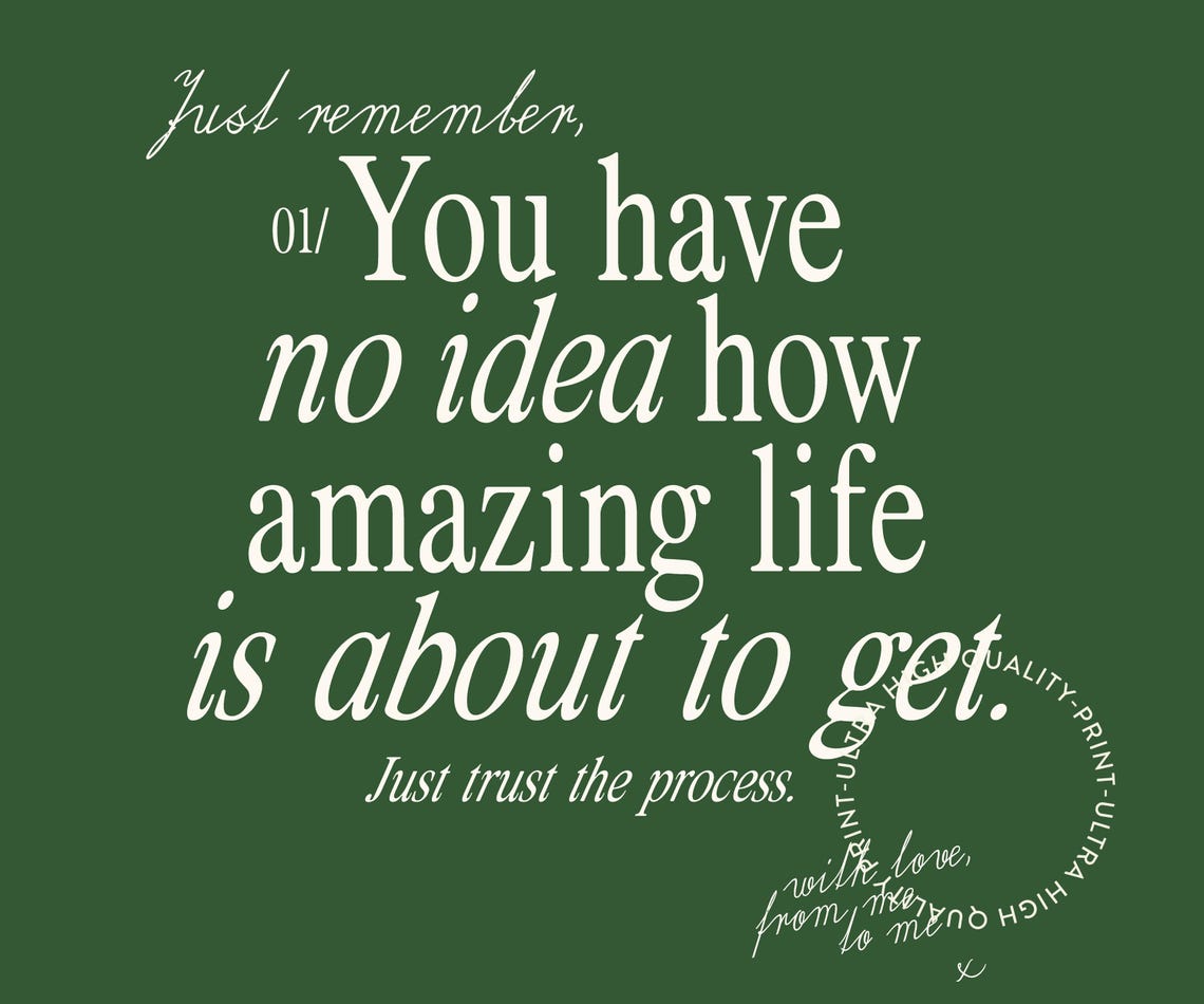 You Have No Idea How Amazing Life Is About To Get Green Quote Poster - Image 5