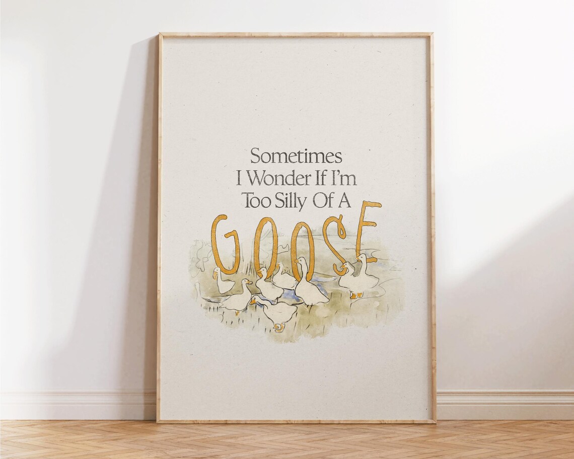 Too Silly Of A Goose Quote Cream Watercolor Geese Funny Animal Poster - Image 4