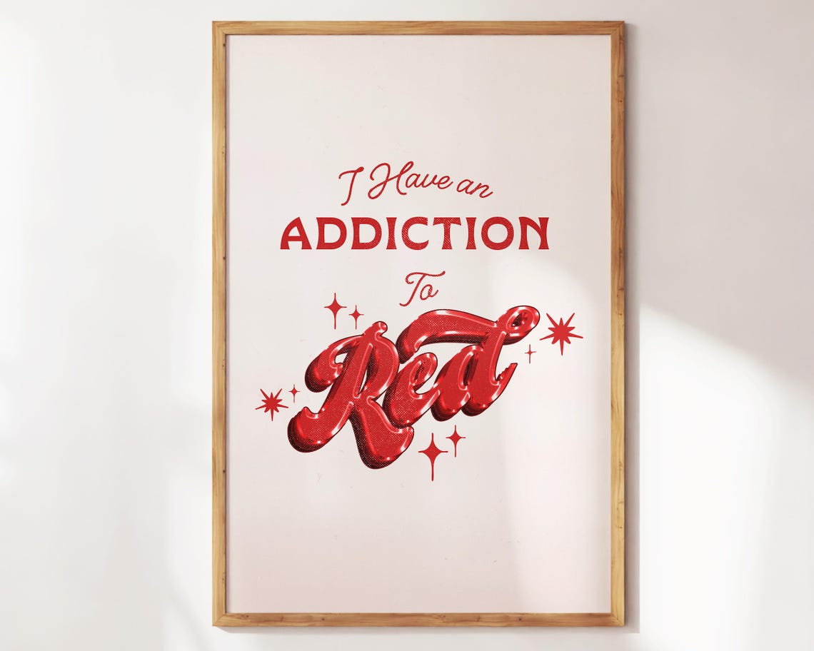 I Have An Addiction To Red Quote Retro Glossy Script Art Poster - Image 4